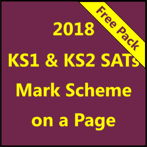 2018 KS1 and KS2 SATs Mark Schemes On a Page