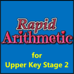 Rapid Arithmetic - Upper Key Stage 2 - Full Version