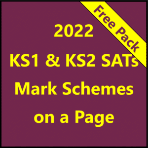2022 KS1 and KS2 SATs Mark Schemes On a Page